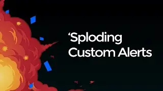 Twitch Exploding Alerts Overlay | StreamShift
