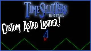 TimeSplitters Extra: Custom Astro Lander levels!