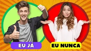 EU JÁ OU EU NUNCA – Não pode mentir! 🤥 Jura Juradinho... 🤐 | Jogo das Escolhas – 2ª Edição