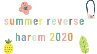 Summer Reverse Harem 2020 🌻 anime + dramas