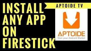 HOW TO INSTALL APTOIDE TV ON FIRESTICK (INSTALL ANY ANDROID APP ON FIRESTICK)