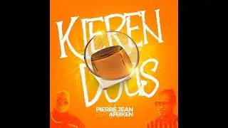 PIERRE JEAN FT AFRIKEN AN   KLEREN DOUS Audio OFFICIAL