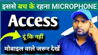 मोबाइल में Microphone Access क्या है|| What happened if I give mic access 🔥 ramji technical