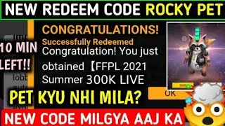 Rocky Pet Redeem Code | Rocky Pet Kyu Nhi Mila | Free Fire Redeem Code Today | Redeem Code New