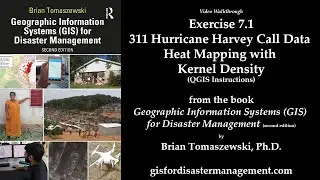 Exercise 7-1: 311 Hurricane Harvey Call Data Heat Mapping with Kernel Density (QGIS Walkthrough)