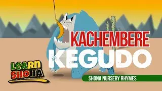 Kachembere ke gudo | Shona Kids Song