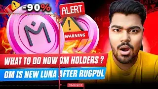 🚨OM Mantra Coin 95% Crash But Why & What To Do Now OM Coin Holder's Now? | OM Mantra Coin Sell Now?