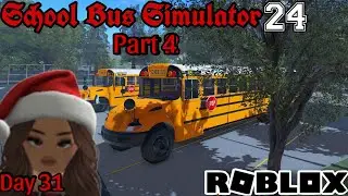 (Day 31) School Bus Simulator 2024 (AM Route) | Roblox School Bus Simulator | Roblmas |