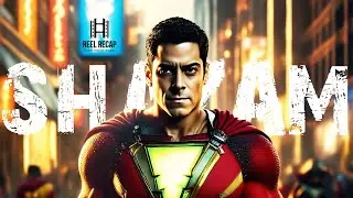 Shazam 1 Movie Recap 