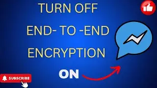 How To Turn Off End to End encryption Chats On Messenger | Remove End To End encryption On Messenger