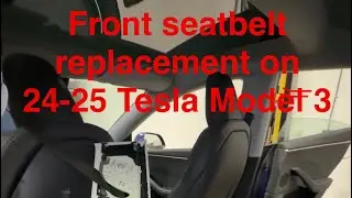 How to replace front seatbelt/pretensioner on a 2024-2025 Tesla Model 3 