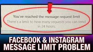 You've reached the message request limit facebook messenger problem | there's a limit to how many 