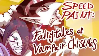 Fairytales Of Vampair Christmas/ Speed Paint