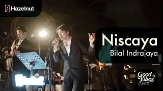 Bilal Indrajaya - Niscaya | Cover by Hazelnut Music Surabaya