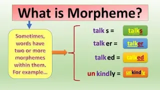 What is Morpheme?  Morpheme as a word, Words having two or more morphemes, (L-4) #morpheme