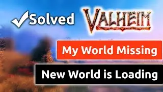 How to Fix Valheim Server - My World is Missing and New World is Loading
