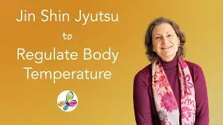 Jin Shin Jyutsu to Regulate Body Temperature