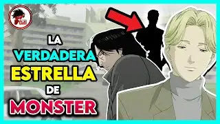 Monster: El INCREÍBLE personaje OPACADO por Johan y Tenma