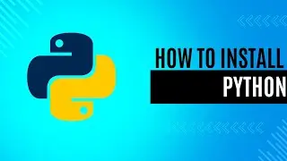 Install Python on Windows and set Environment Variables