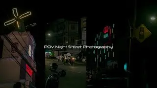 POV Night Street Photography | Samarinda | Shot on Nikon D3100
