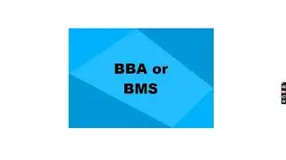 Watch this video before joining BBA & BMS | Detailed Comparison of BBA vs BMS