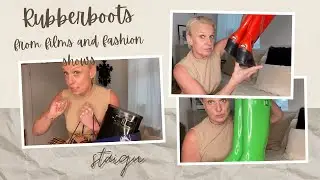 Rubberboots from films and fashion shows