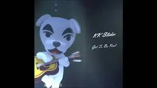 KK Slider - Got To Be Real