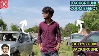 How to Create Background Zoom Effect In KineMaster | Make Dolly Zoom Effect |