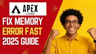 NEW! How to Fix Apex Legends Memory Error Quickly in 2025!