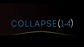 Collapse (1-4)