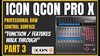 DAW CONTROLLER | ICon QCon ProX | Features Walk Through - Part 3