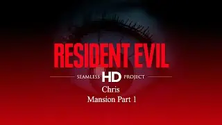 Resident Evil (1996) Seamless HD/Classic Rebirth Playthrough - Chris - Mansion Part 1
