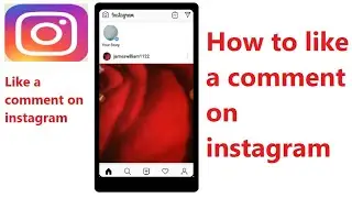 How to like a comment on instagram