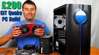 £200 CiT Quake Gaming PC Build - Ryzen 5 1600x & GTX 980