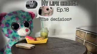 |Beanie boo series| My life change |S2~Ep.18| “The decision”