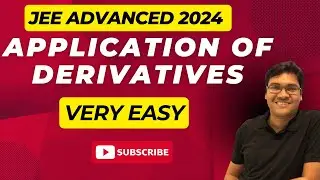 JEE Advanced 2024 (Paper 2) | Q10 | Application of Derivatives