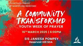 Youth Week of Prayer | Super Sunday 16th March, 2025