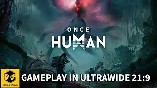 Once Human PC gameplay in ultrawide 21:9 max graphics RTX4080