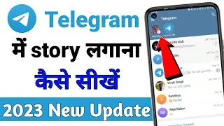 Telegram story update | telegram par story Kaise lagaye | Telegram New update 2023