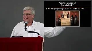 CCH Sermon 2025-04-20 - Isaiah 25v1-9 - Easter Banquet - Andy Pike