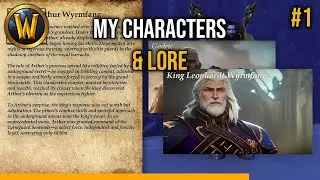 My WOW Characters & Their Lore - Part 1