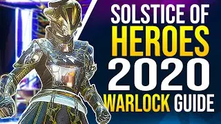 How to Get WARLOCK Solstice of Heroes 2020 Armor Set | Destiny 2