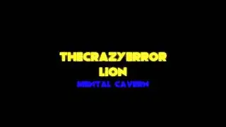 TheCrazyErrorLion - Mental Cavern