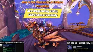 How to Use Manuscript of Endless Possibility | New Dragonriding Ability Skill Endless Possibility