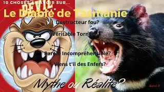 10 choses à savoir sur... le Diable de Tasmanie 3#
