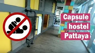 Capsule hostel Pattaya? You can not have sex here
