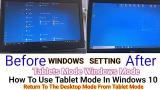 Windows Setting | How To Fix Tablet Mode | Return Desktop Mode Windows | Display icons nahi dikhata