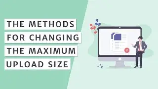 How to Increase Maximum File Upload Size in WordPress