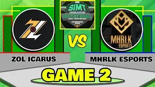 ZOL ICARUS vs MHRLK ESPORTS | Game 2 | SINGKASIKAN INVITATIONAL MLBB TOURNAMENT 2022