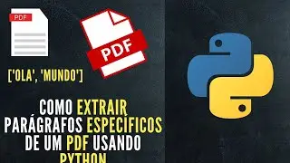 Como Extrair Parágrafos Específicos de um PDF usando Python
